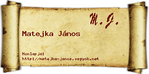 Matejka János névjegykártya